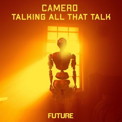 Talking All That Talk - Camero