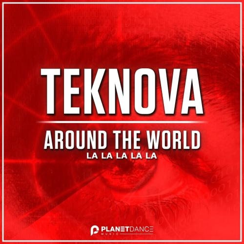 Around The World (La La La La La) - Teknova