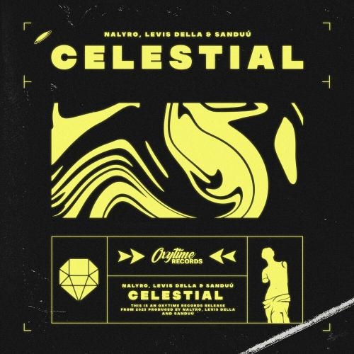 Celestial - NALYRO feat. Levis Della & Sanduu