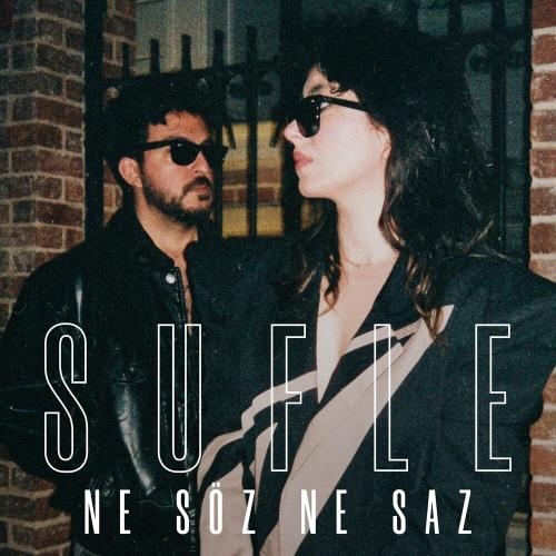 Ne Söz Ne Saz - Sufle