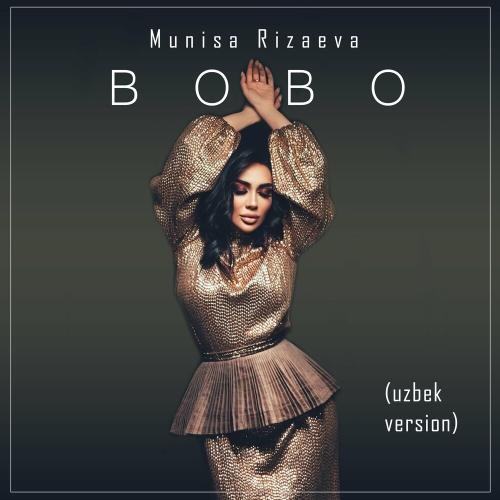 Bobo (Uzbek Version) - Munisa Rizaeva