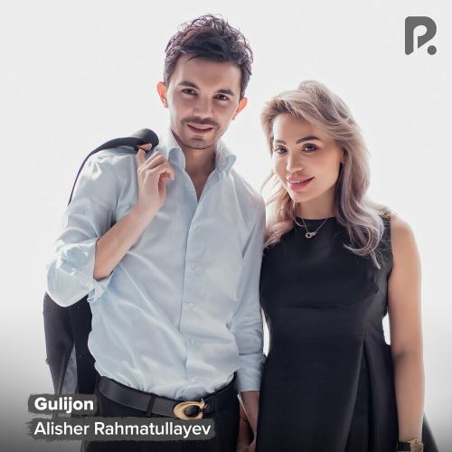 Gulijon - Alisher Rahmatullayev