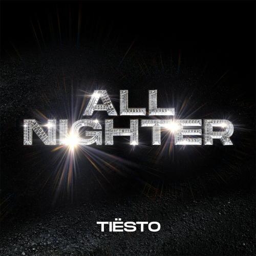 All Nighter - Tiesto