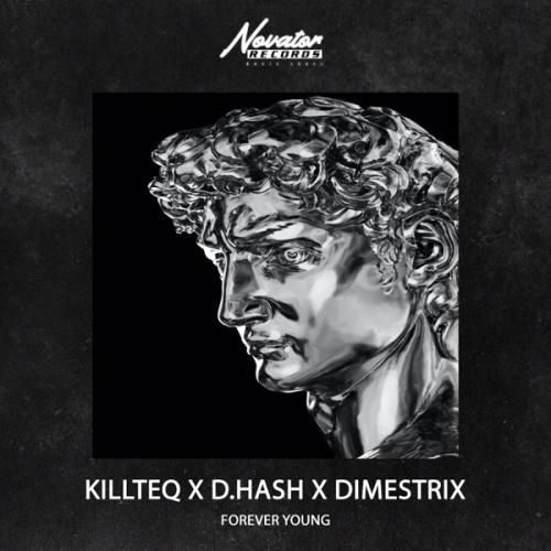 Forever Young - Killteq & D.Hash feat. DIMESTRIX