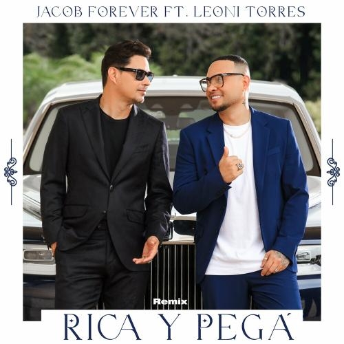 Rica Y Pegá (Remix) - Jacob Forever feat. Leoni Torres