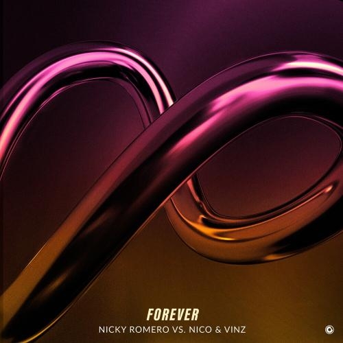 Forever - Nicky Romero & Nico & Vinz