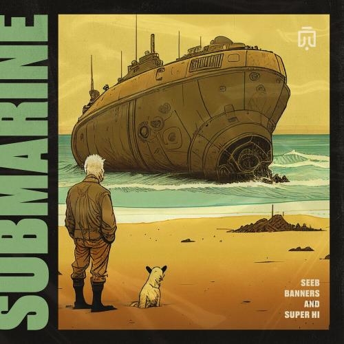 Submarine - Seeb, Banners & Super-hi