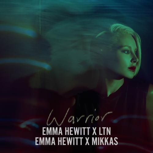 Warrior - Emma Hewitt feat. Mikkas