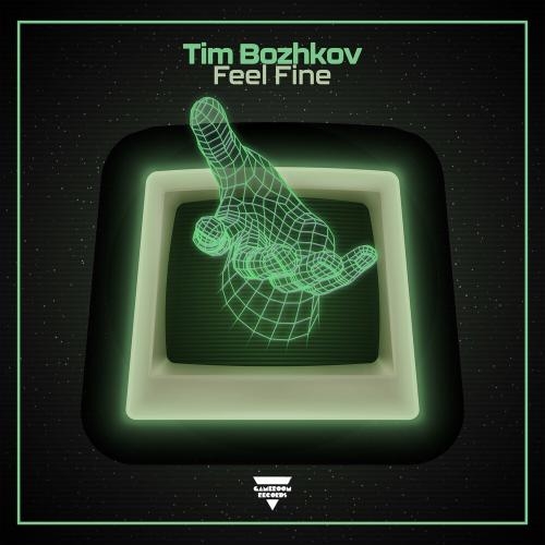 Feel Fine - Tim Bozhkov