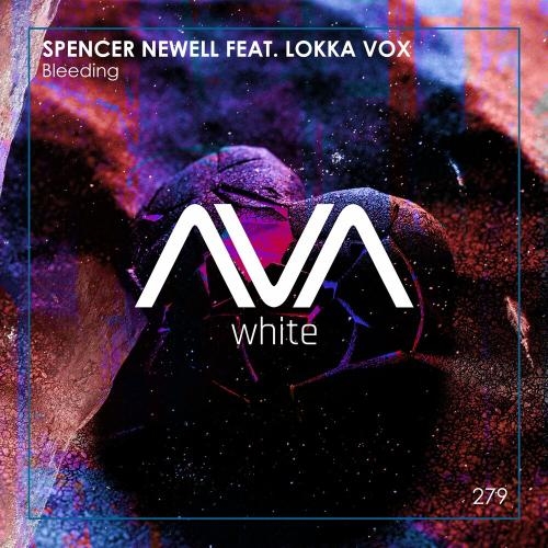 Bleeding - Spencer Newell & Lokka Vox