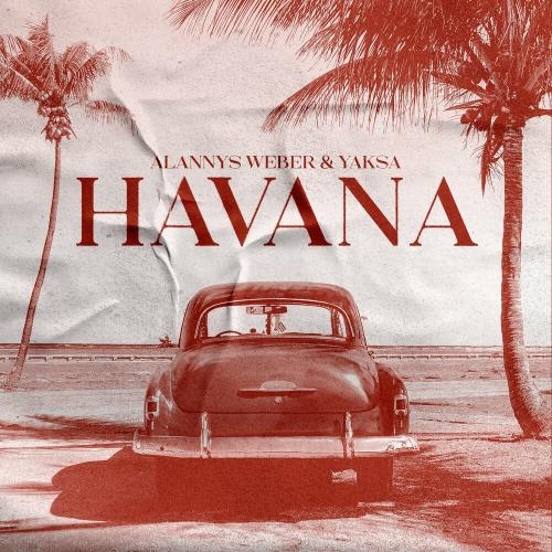 Havana - Alannys Weber & Yaksa