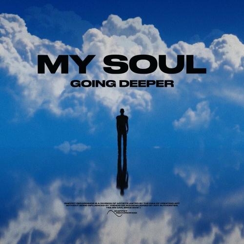 My Soul - Going Deeper