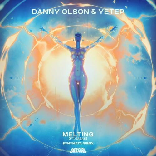 Melting (Synymata Remix) - Danny Olson & Yetep feat. Easae