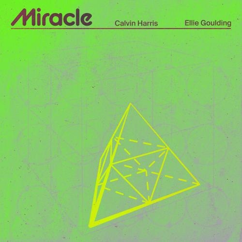 Miracle - Calvin Harris & Ellie Goulding