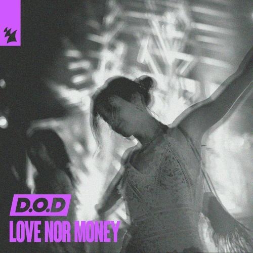 Love Nor Money - D.o.d