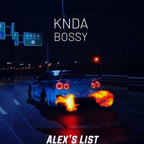 Bossy - KNDA