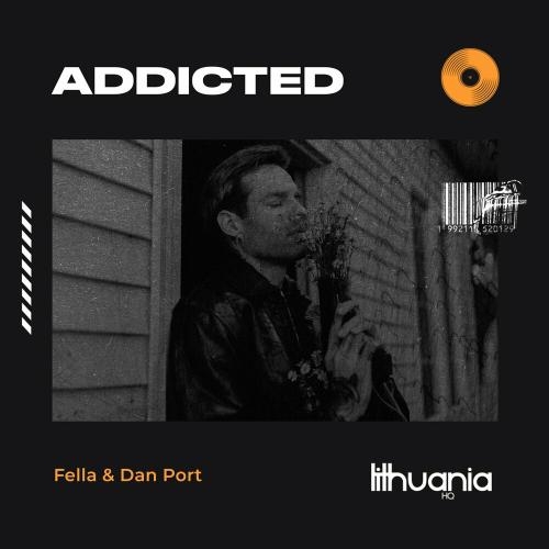 Addicted - Fella feat. Dan Port