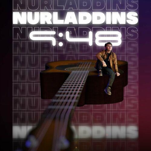 9:48 - NURLADDINS