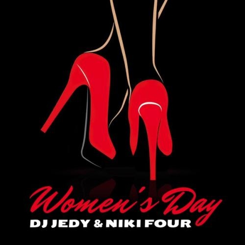 Women's Day - DJ Jedy feat. Niki Four