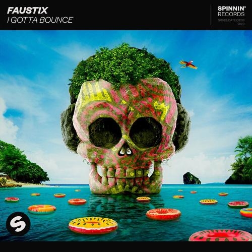 I Gotta Bounce - Faustix