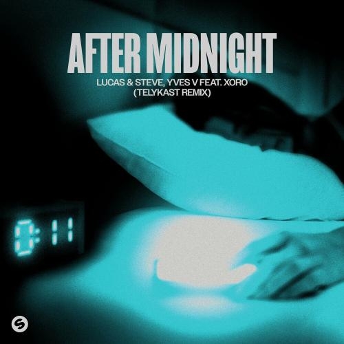 After Midnight (TELYKast Remix) - Lucas & Steve & Yves V feat. Xoro