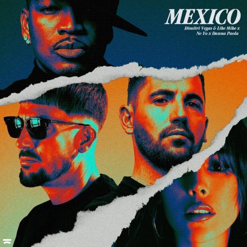 Mexico - Dimitri Vegas & Like Mike feat. Ne-Yo & Danna Paola