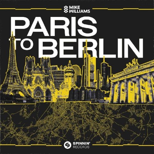 Paris To Berlin - Mike Williams