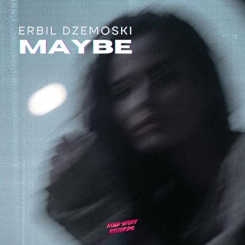 Maybe - Erbil Dzemoski