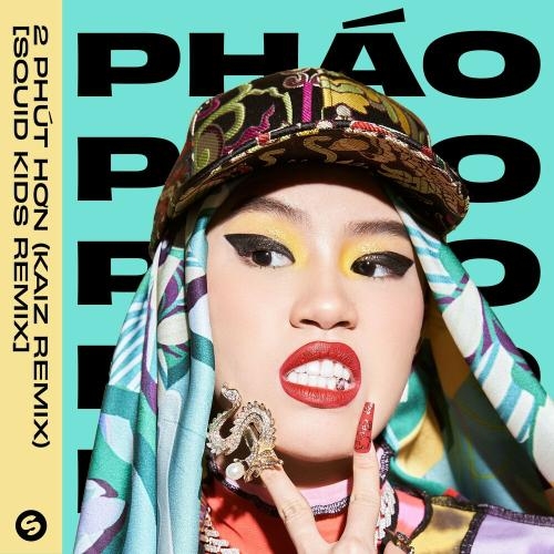 2 Phut Hon (KAIZ Remix) (Squid Kids Remix) - Phao