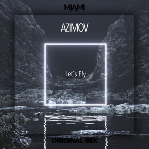 Let`s Fly - Azimov