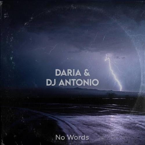 No Words - Daria feat. DJ Antonio