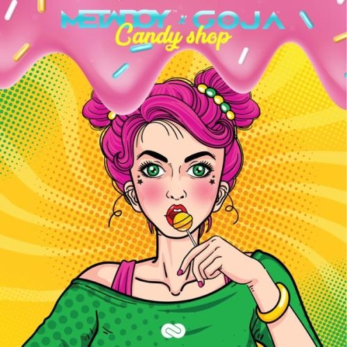 Candy Shop - MetaBoy feat. DJ Goja