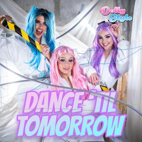 Dance 'Til Tomorrow - Dolly Style