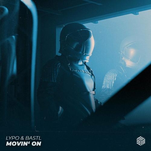 Movin‘ On - Lypo & Bastl