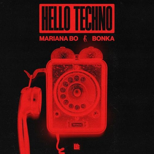 Hello Techno - Mariana Bo & Bonka