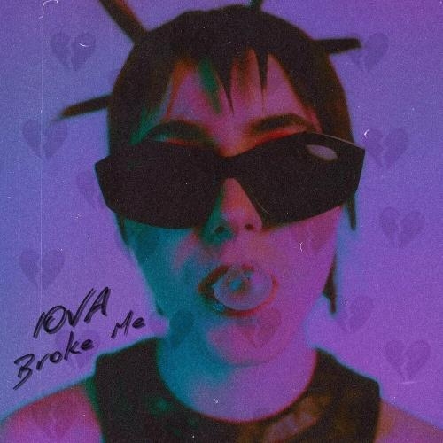 Broke Me - Iova