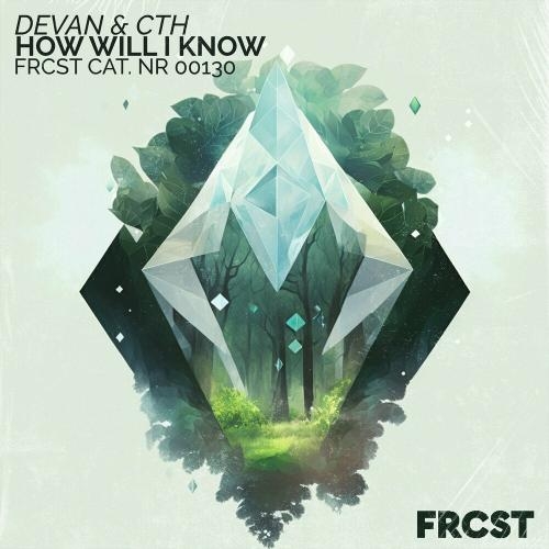 How Will I Know - Devan & CTH