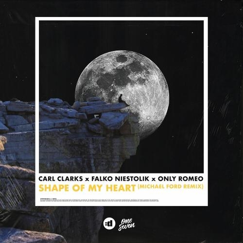 Shape Of My Heart (Michael Ford Remix) - Carl Clarks, Falko Niestolik & Michael Ford feat. Only Romeo