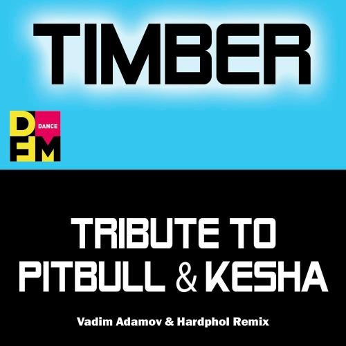 Timber (Vadim Adamov & Hardphol DFM Radio Edit) - Pitbull feat. Kesha