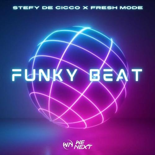 Funky Beat - Stefy De Cicco feat. Fresh Mode