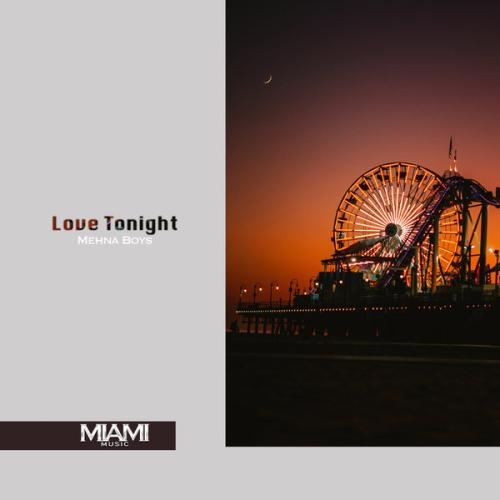 Love Tonight - Mehna Boys