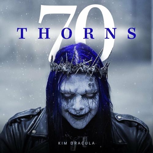 Seventy Thorns - Kim Dracula feat. Jonathan Davis