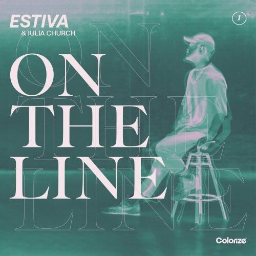 On The Line - Estiva feat. Julia Church