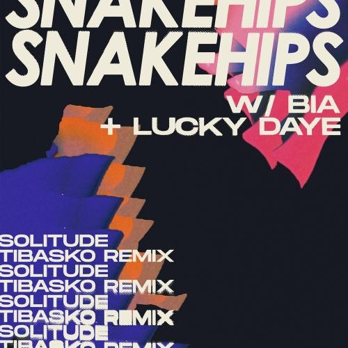 Solitude (Tibasko Remix) - Snakehips feat. BIA x Lucky Daye