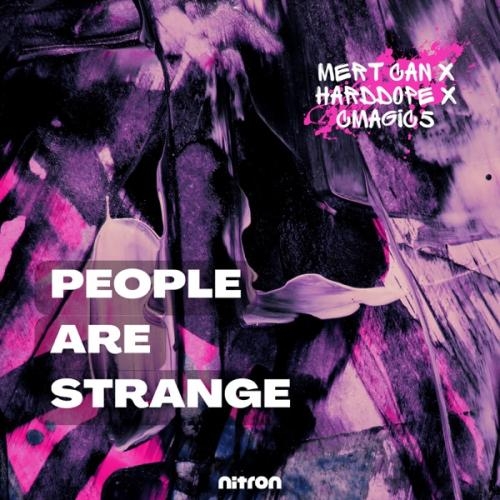 People Are Strange - Mert Can feat. Harddope & Cmagic5