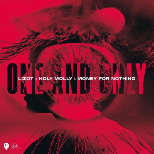 One And Only - LIZOT feat. Holy Molly & Money For Nothing