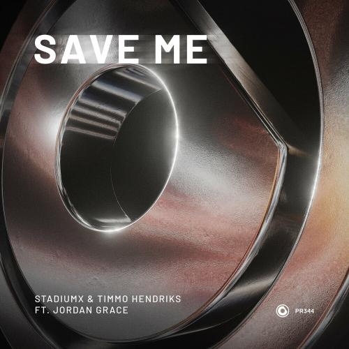 Save Me - Stadiumx & Timmo Hendriks feat. Jordan Grace