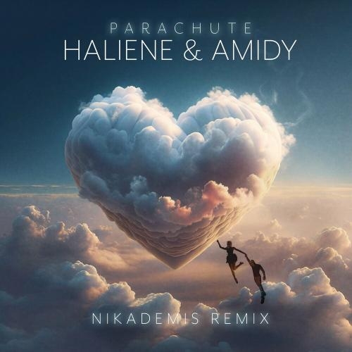 Parachute (Nikademis Remix) - HALIENE feat. Amidy