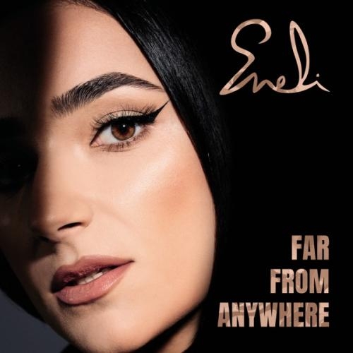 Far From Anywhere - Eneli