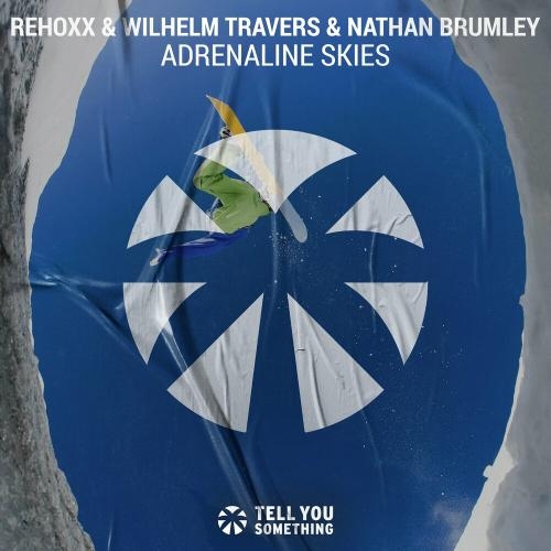 Adrenaline Skies - Rehoxx, Wilhelm Travers & Nathan Brumley